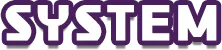 SYSTEM
